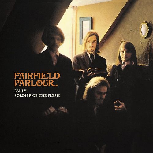 FAIRFIELD PARLOUR / フェアフィールド・パーラー / EMILY / SOLDIER OF THE FLESH (7")