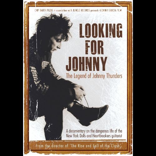 JOHNNY THUNDERS / ジョニー・サンダース / LOOKING FOR JOHNNY THE LEGEND OF JOHNNY THUNDERS