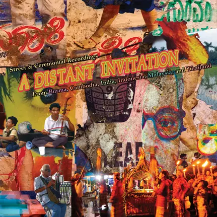 V.A. (SUBLIME FREQUENCIES) / A DISTANT INVITATION: STREET & CEREMONIAL RECORDINGS FROM BURMA, CAMBODIA, INDIA, INDONESIA, MALAYSIA AND THAILAND (LP)
