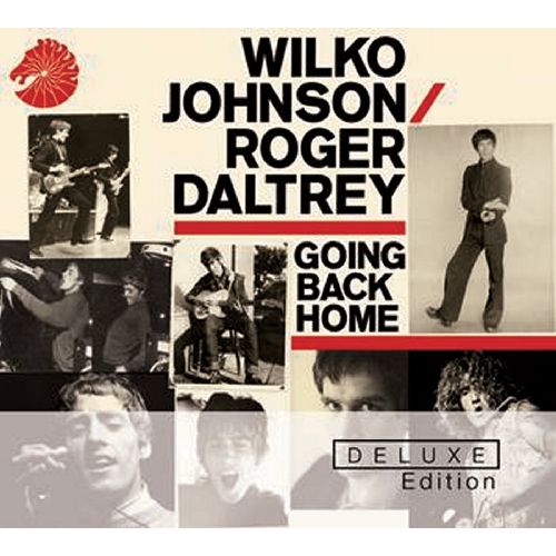 WILKO JOHNSON / ROGER DALTREY / ウィルコ・ジョンソン&ロジャー・ダルトリー / GOING BACK HOME (2CD DELUXE DITION)