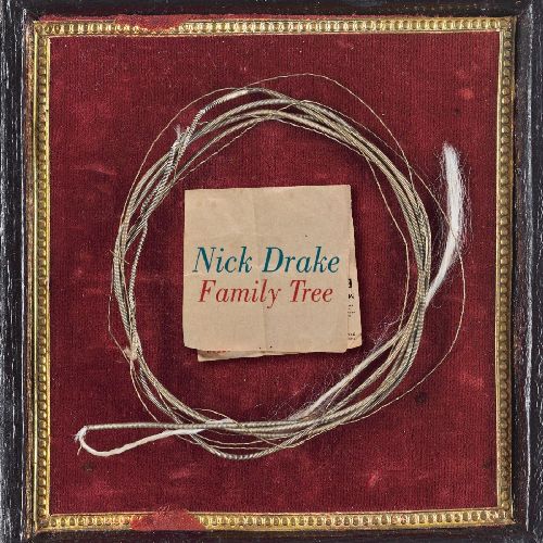NICK DRAKE / ニック・ドレイク / FAMILY TREE