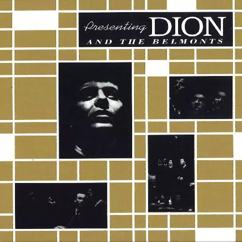 DION & THE BELMONTS / ディオン・アンド・ザ・ベルモンツ / プレゼンティング・ディオン・アンド・ザ・ベルモンツ