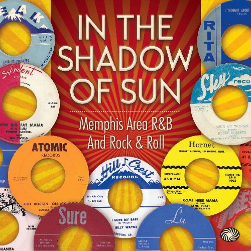 V.A. (ROCK'N'ROLL/ROCKABILLY) / IN THE SHADOW OF SUN: MEMPHIS AREA R&B AND ROCK & ROLL
