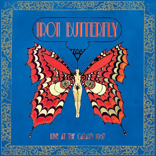 IRON BUTTERFLY / アイアン・バタフライ / LIVE AT THE GALAXY 1967