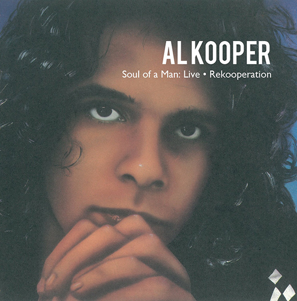 AL KOOPER / アル・クーパー / SOUL OF A MAN : LIVE-REKOOPERATION