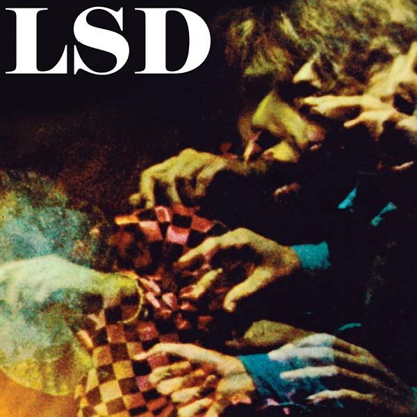 LSD / LSD - A DOCUMENTARY REPORT ON THE CURRENT PSYCHEDELIC DRUG CONTROVERSY!