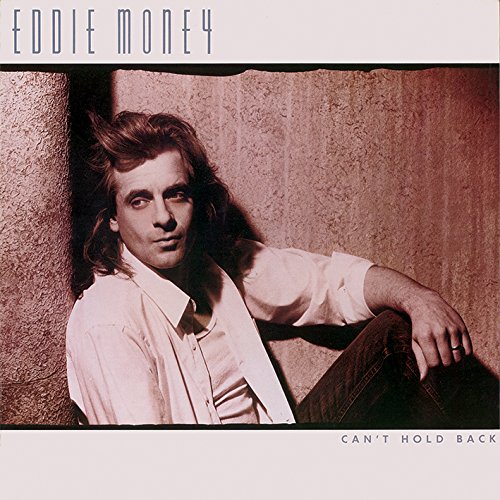 EDDIE MONEY / エディ・マネー / CAN'T HOLD BACK