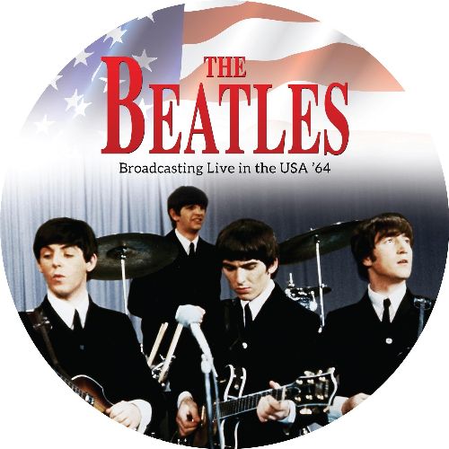 BEATLES / ビートルズ / BROADCASTING LIVE IN THE USA '64 (PICTURE DISC LP)