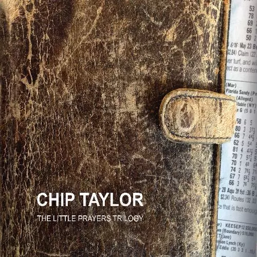 CHIP TAYLOR / チップ・テイラー / THE LITTLE PRAYERS TRILOGY (3CD)
