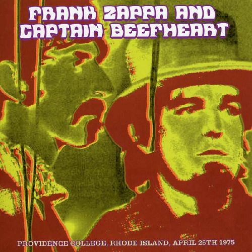 FRANK ZAPPA & CAPTAIN BEEFHEART  / フランク・ザッパ&キャプテン・ビーフハート / PROVIDENCE COLLEGE, RHODE ISLAND, APRIL 26TH 1975 (3LP)