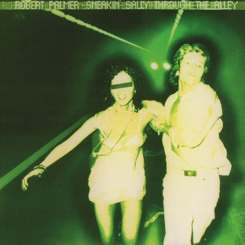 ROBERT PALMER / ロバート・パーマー / SNEAKIN' SALLY THROUGH THE ALLEY (180G LP)