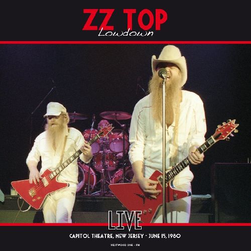 ZZ TOP / ZZトップ / LOWDOWN: LIVE AT THE CAPITOL THEATRE, NEW JERSEY, NY - JUNE 15, 1980 (CD)