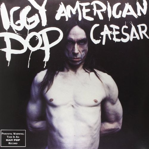 IGGY POP / STOOGES (IGGY & THE STOOGES)  / イギー・ポップ / イギー&ザ・ストゥージズ / AMERICAN CAESAR (180G 2LP)