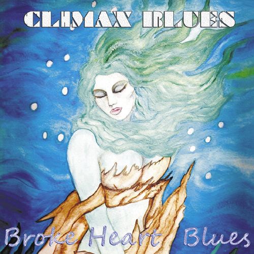 CLIMAX BLUES / BROKE HEART BLUES