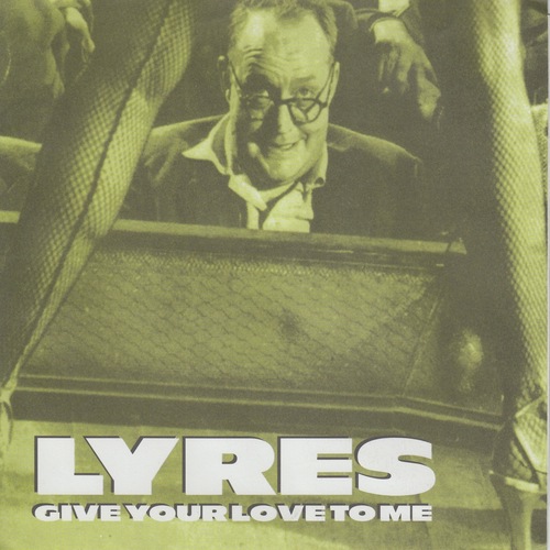 LYRES / ライヤーズ / GIVE YOUR LOVE TO ME / SECURITY