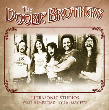 DOOBIE BROTHERS / ドゥービー・ブラザーズ / ULTRASONIC STUDIOS WEST HEMPSTEAD, NY 31 MAY 1973