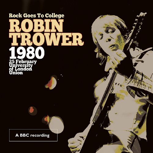 ROBIN TROWER / ロビン・トロワー / ROCK GOES TO COLLEGE (CD+DVD)