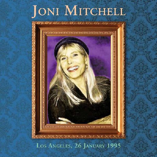 JONI MITCHELL / ジョニ・ミッチェル / THE WELLS FARGO THEATER, LOS ANGELES, 26TH JANUARY 1995