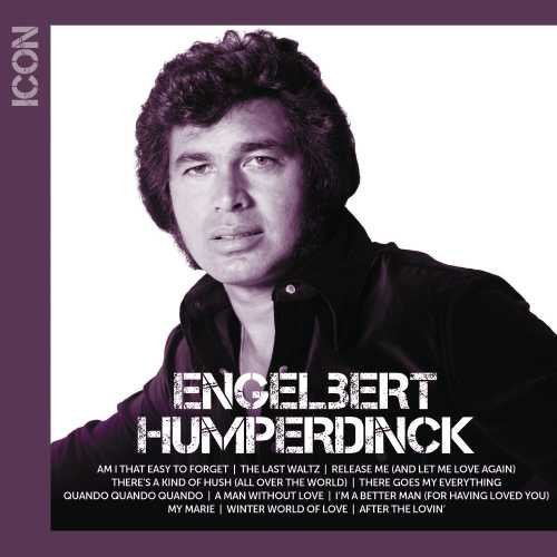 ENGELBERT HUMPERDINCK / エンゲルベルト・フンパーディンク / ICON