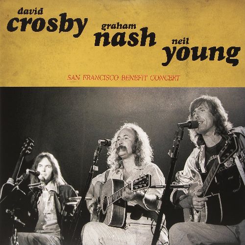 CROSBY, NASH & YOUNG / SAN FRANCISCO BENEFIT CONCERT (LP)