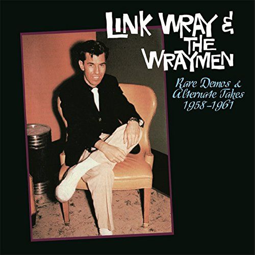 LINK WRAY / リンク・レイ / RARE DEMOS AND ALTERNATE TAKES 1958-1961 (LP)