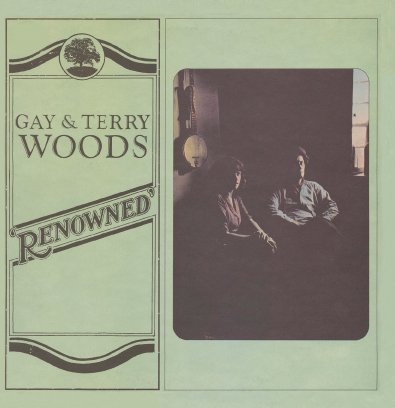 GAY & TERRY WOODS / ゲイ&テリー・ウッズ / RENOWNED