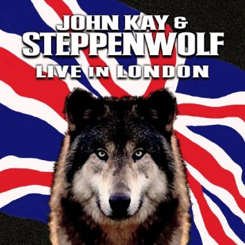 JOHN KAY & STEPPENWOLF / LIVE IN LONDON