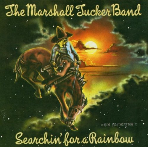 MARSHALL TUCKER BAND / マーシャル・タッカー・バンド / SEARCHIN' FOR A RAINBOW