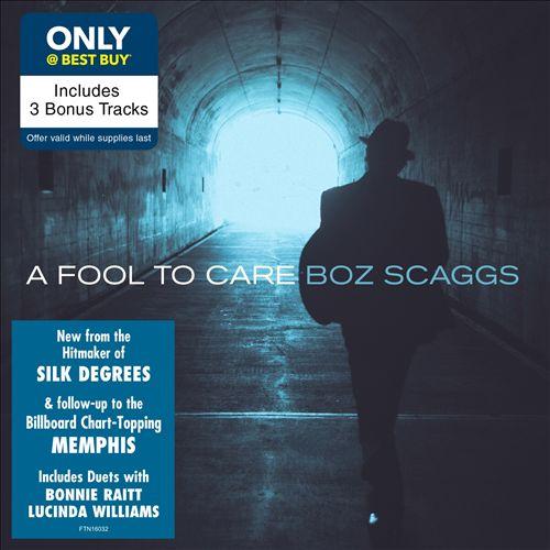 BOZ SCAGGS / ボズ・スキャッグス / A FOOL TO CARE (BEST BUY ONLY CD BONUS 3 TRACKS)