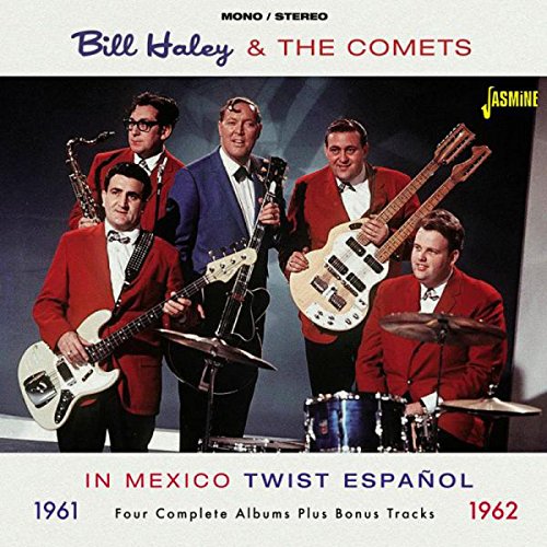 BILL HALEY & HIS COMETS / ビル・ヘイリー&ヒズ・コメッツ / IN MEXICO TWIST ESPANOL - 1961-1962 (2CD)
