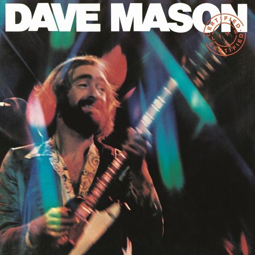 DAVE MASON / デイヴ・メイソン / CERTIFIED LIVE (180G LP)