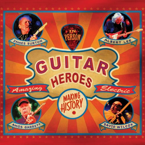 JAMES BURTON, ALBERT LEE, AMOS GARRETT & DAVID WILCOX / GUITAR HEROES (CD)