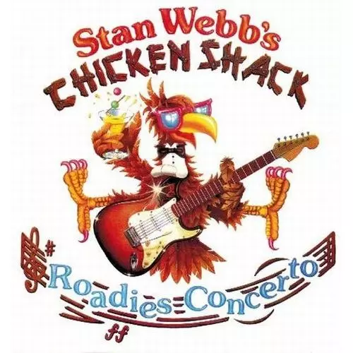 STAN WEBB'S CHICKEN SHACK / ROADIES CONCERTO