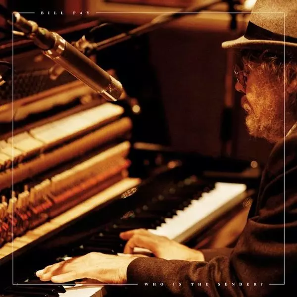 BILL FAY / ビル・フェイ / WHO IS THE SENDER? (CD)