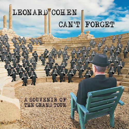 LEONARD COHEN / レナード・コーエン / CAN'T FORGET: A SOUVENIR OF THE GRAND TOUR