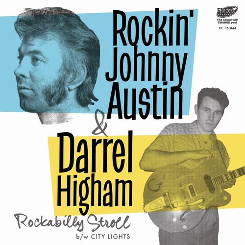ROCKIN' JOHNNY AUSTIN AND DARREL HIGHAM / ROCKABILLY STROLL