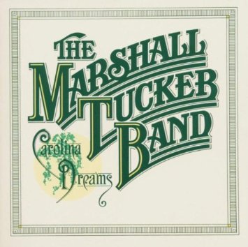 MARSHALL TUCKER BAND / マーシャル・タッカー・バンド / CAROLINA DREAMS