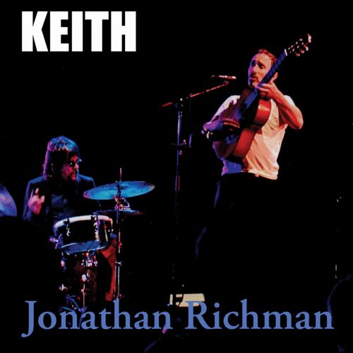JONATHAN RICHMAN (MODERN LOVERS) / ジョナサン・リッチマン (モダン・ラヴァーズ) / KEITH / DOOR TO BOHEMIA