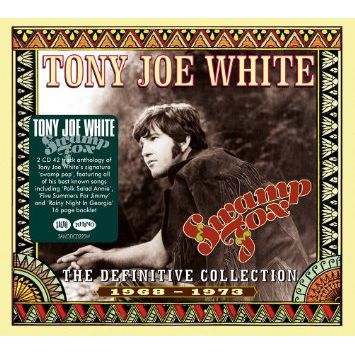 TONY JOE WHITE / トニー・ジョー・ホワイト / SWAMP FOX: THE DEFINITIVE COLLECTION 1968 - 1973