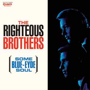 RIGHTEOUS BROTHERS / ライチャス・ブラザーズ / SOME BLUE - EYED SOUL / サム・ブルー・アイド・ソウル