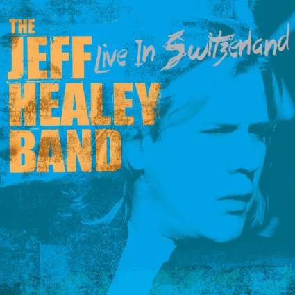 JEFF HEALEY BAND / ジェフ・ヒーリー・バンド / LIVE IN SWITZERLAND (180G 2LP)