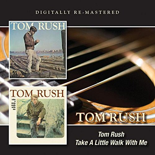 TOM RUSH / トム・ラッシュ / TOM RUSH / TAKE A LITTLE WALK WITH ME (2CD)
