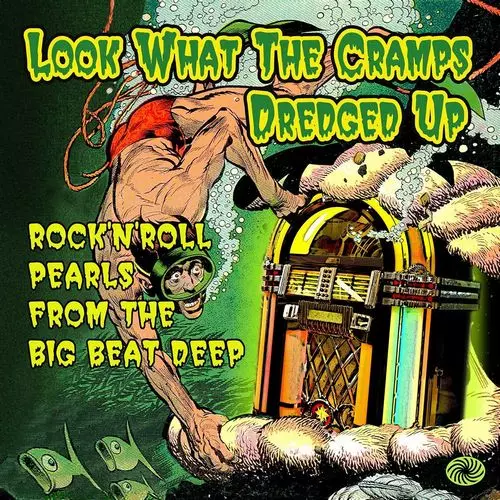 V.A. (CRAMPS COLLECTION) / LOOK WHAT THE CRAMPS DREDGED UP: ROCK'N'ROLL PEARLS FROM THE BIG BEAT DEEP (2LP)