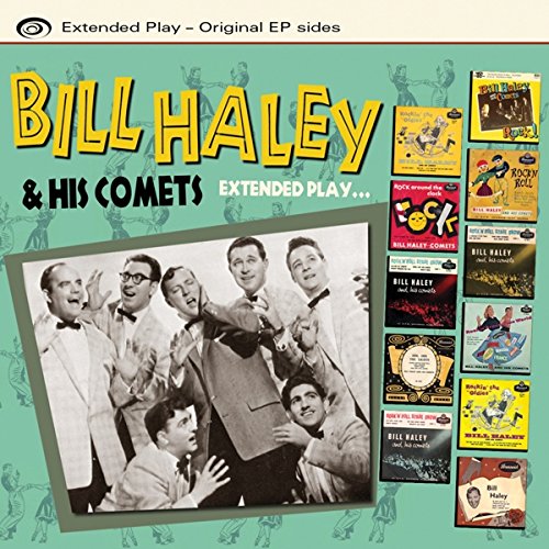 BILL HALEY & HIS COMETS / ビル・ヘイリー&ヒズ・コメッツ / EXTENDED PLAY... - TRACKS FROM SOME OF THEIR WONDERFUL EPS
