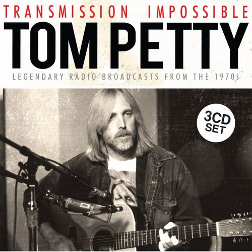 TOM PETTY / トム・ペティ / TRANSMISSION IMPOSSIBLE - LEGENDARY BROADCASTS FROM THE 1970S - 1990S (3CD)