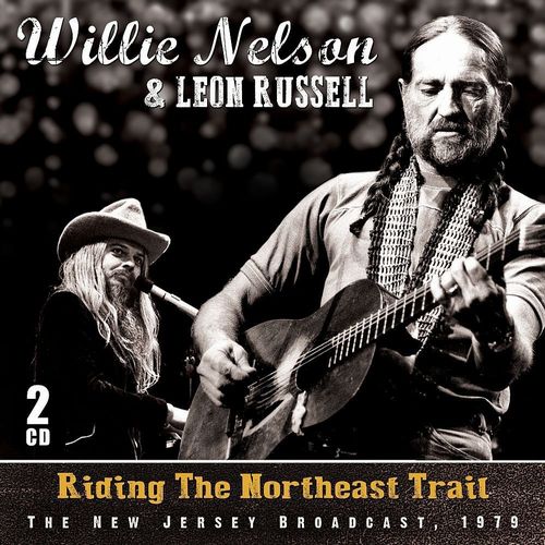 ウィリー・ネルソン / RIDING THE NORTHEAST TRAIL (FEAT LEON RUSSELL) (2CD)