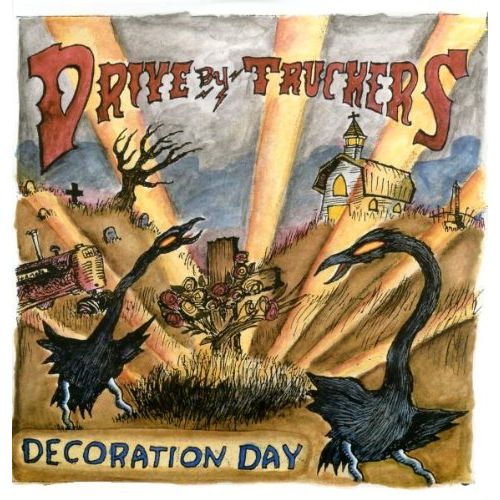 DRIVE-BY TRUCKERS / ドライヴ・バイ・トラッカーズ / DECORATION DAY (CD)