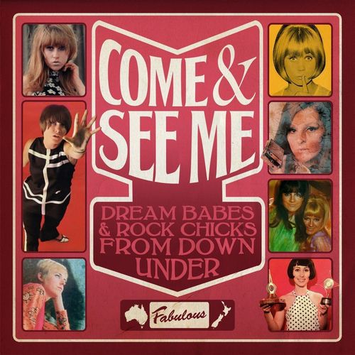 V.A. (GIRL POP/FRENCH POP) / COME & SEE ME: DREAM BABES & ROCK CHICKS FROM DOWN UNDER