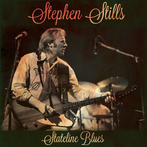 STEPHEN STILLS / スティーヴン・スティルス / STATELINE BLUES (2CD)