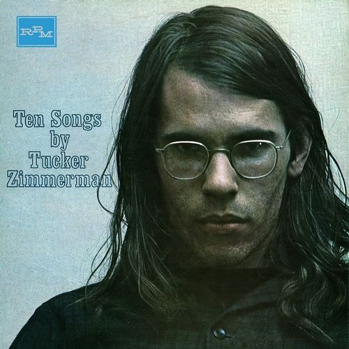 TUCKER ZIMMERMAN / TEN SONGS: EXPANDED EDITION